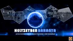 Helyzetben Baranya - 2019. augusztusi videóriportok