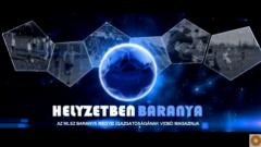 Helyzetben Baranya - 2020. szeptemberi videóriportok