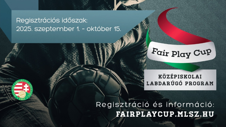 Fair Play Cup 2025-2026: Középiskolai Labdarúgó Program - nevezés