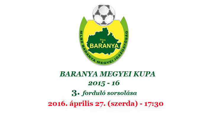 Baranya Megyei Kupa - 3. forduló mérkőzései