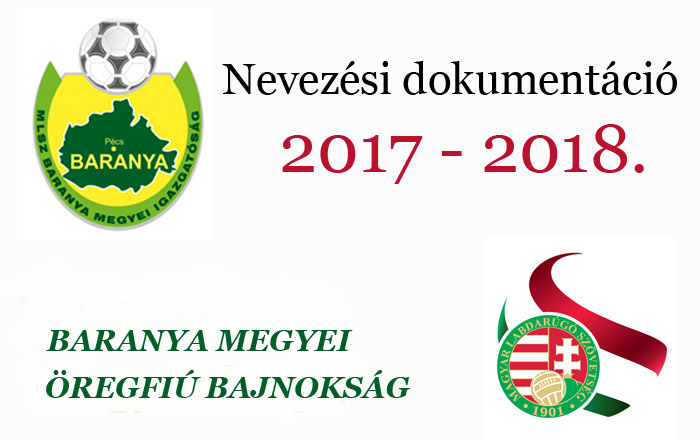 Baranya Megyei Öregfiú bajnokság 2017 / 2018 - NEVEZÉS